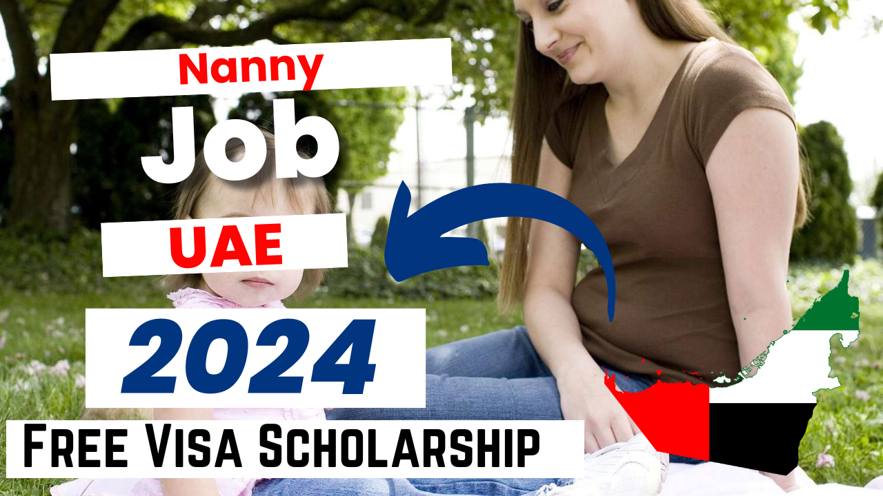 Nanny Jobs in Dubai with Free Visa Sponsorship 2024