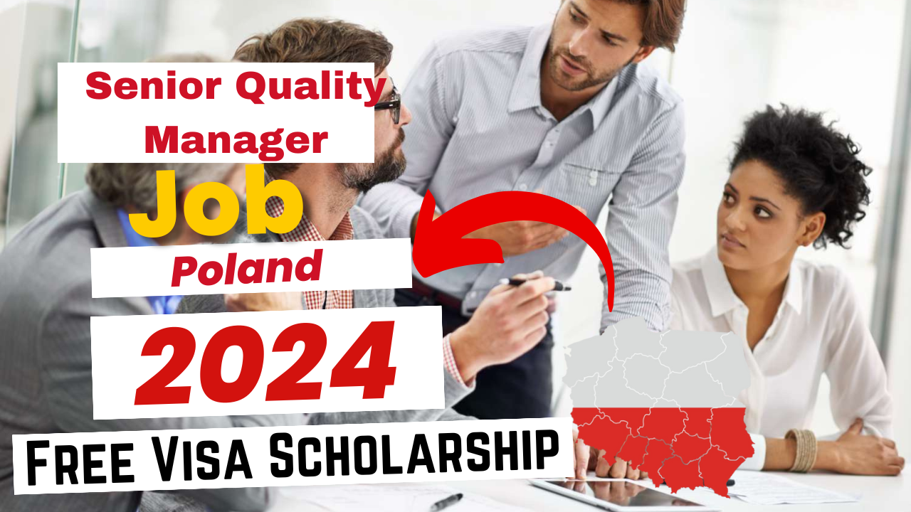 Senior Quality Manager Jobs in Poland with Free Visa Sponsorship 2024