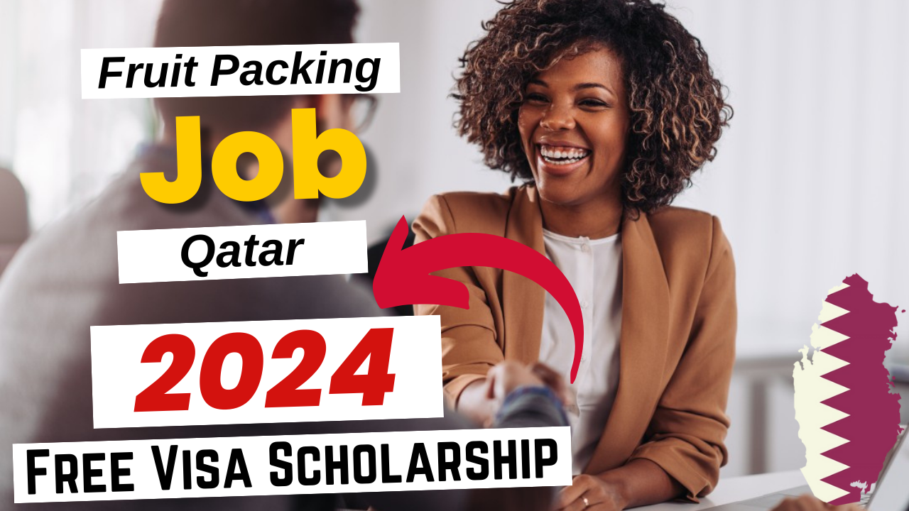 Fruit Packing jobs in Qatar with Free Visa Sponsorship 2024