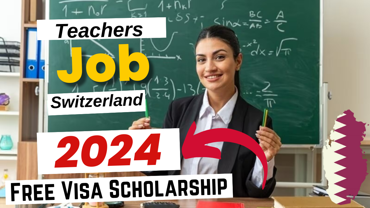 Teachers jobs in Switzerland with Free Visa Sponsorship 2024