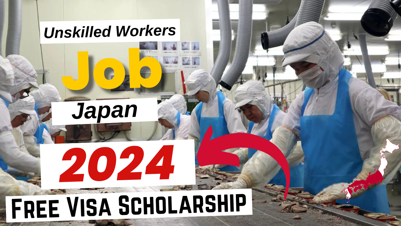 Unskilled Workers jobs in Japan with Free Visa Sponsorship 2024