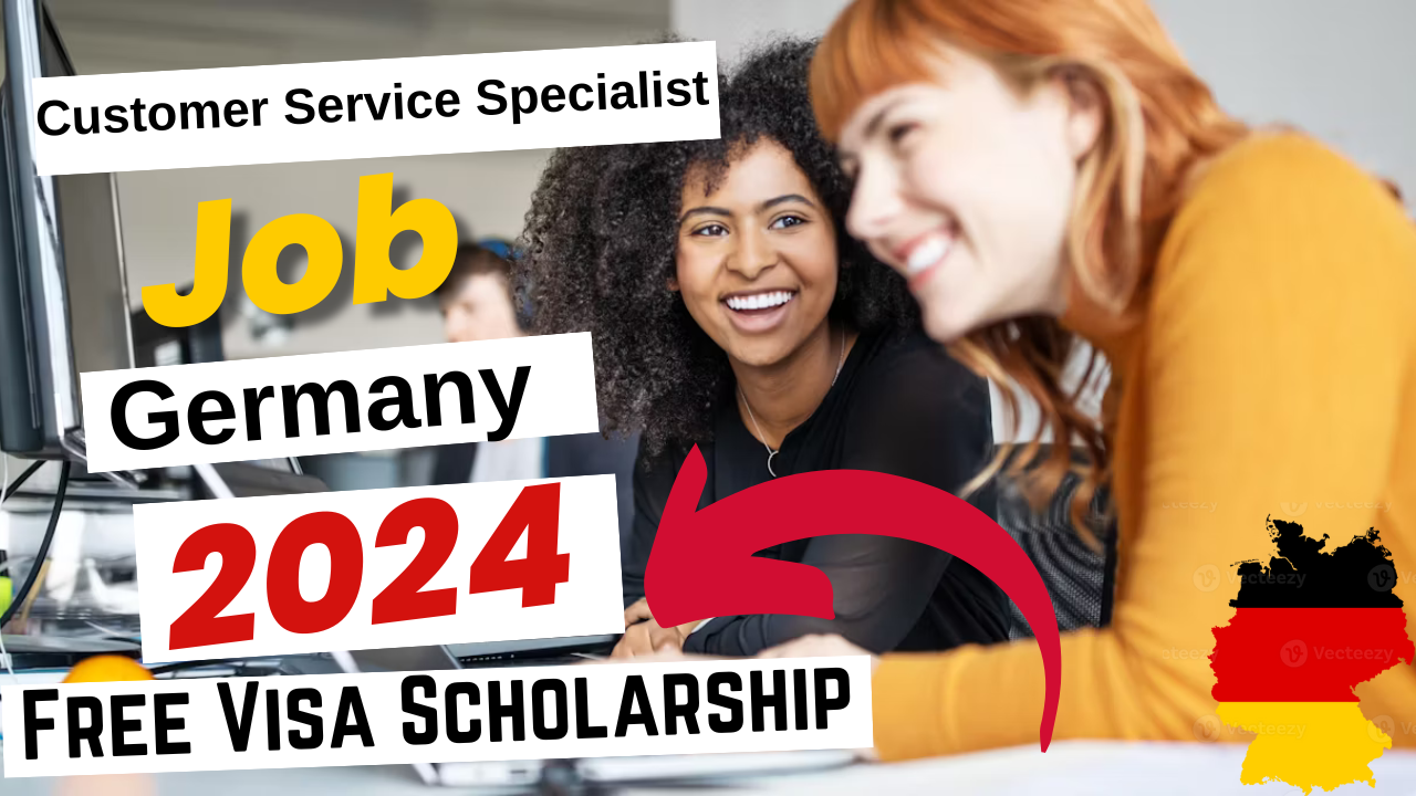 Customer Service Specialist Jobs in Germany with Free Visa Sponsorship 2024