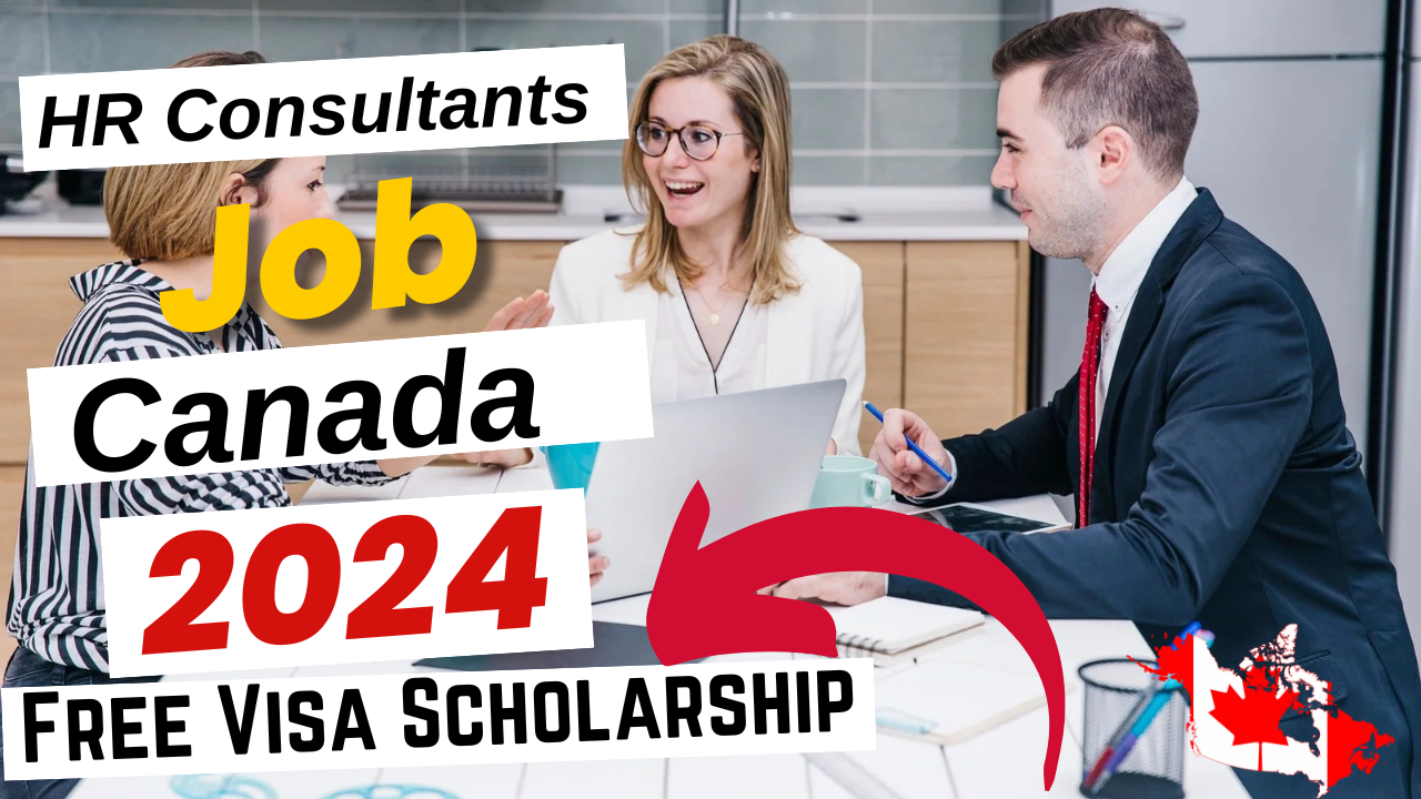 HR Consultants Jobs in Canada with Free Visa Sponsorship 2024