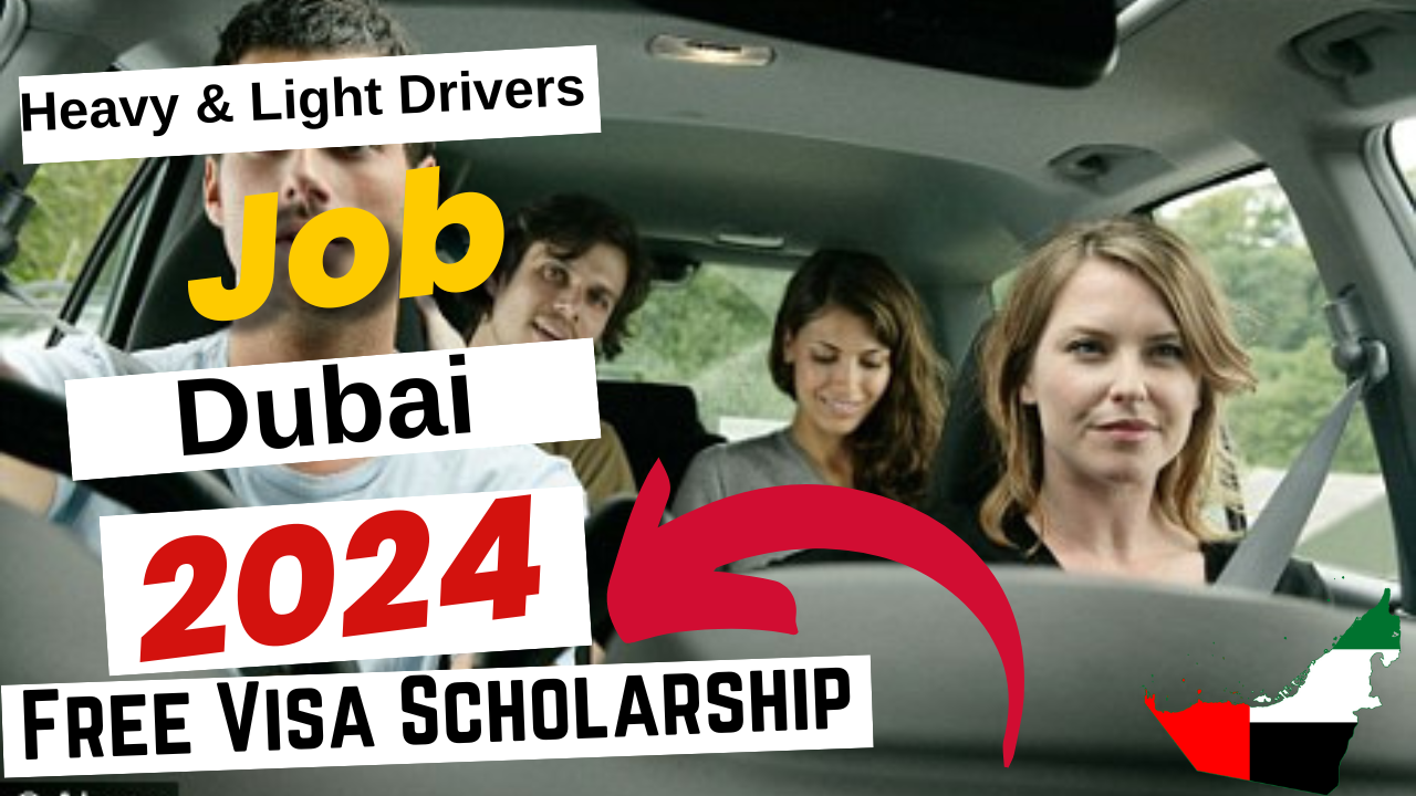 Heavy & Light Drivers Jobs in Dubai with Free Visa Sponsorship 2024