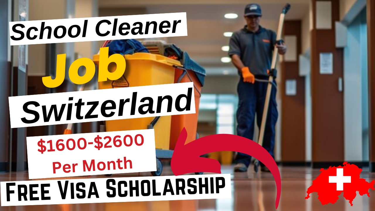 School Cleaner in Switzerland with Free Visa Sponsorship