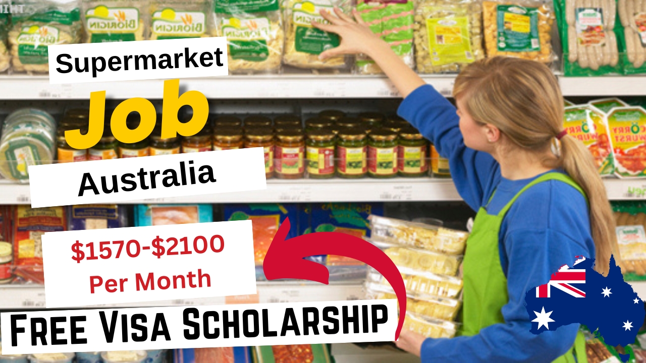 Supermarket Jobs in Australia with Free Visa Sponsorship