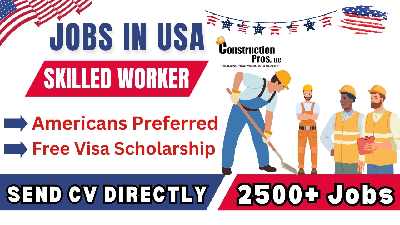 Skilled Worker Jobs in United States – Construction Pros Careers