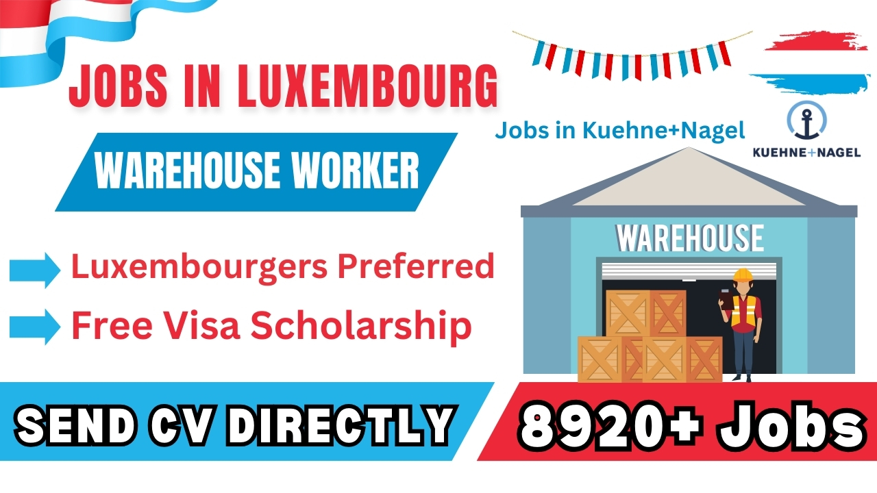 Warehouse Worker Job in Luxembourg – Kuehne+Nagel Careers