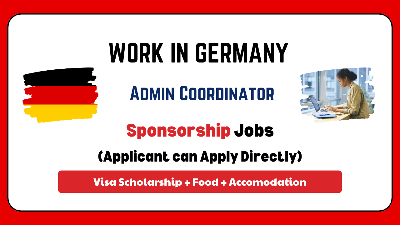 Admin Coordinator job in Germany with Work Visa Guide