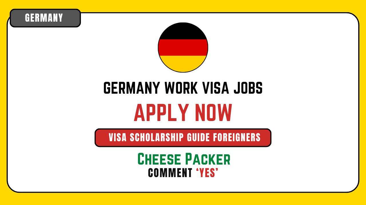 Cheese Packer job in Germany with Work Visa Guide