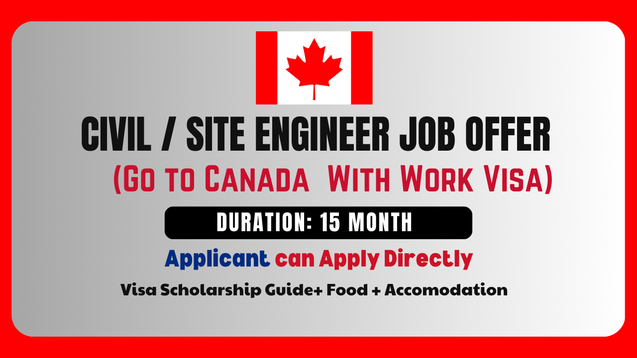 Civil Site Engineer job Canada in with Work Visa Guide