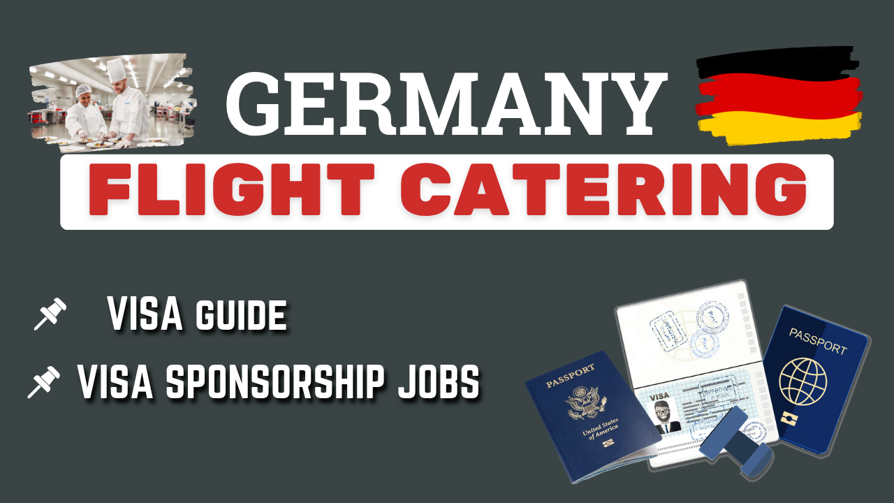 Flight Catering Required job in Germany with scholarship Visa Guide