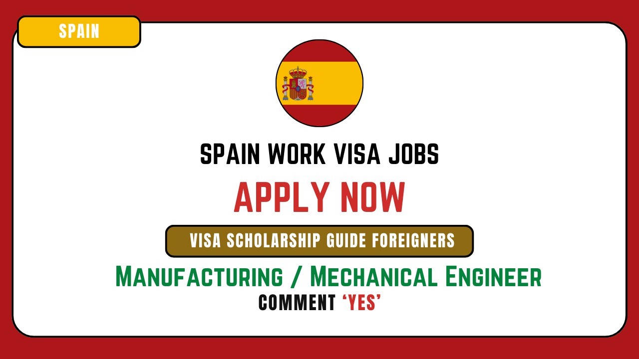 Manufacturing Mechanical Engineer job in Spain with Work Visa Guide