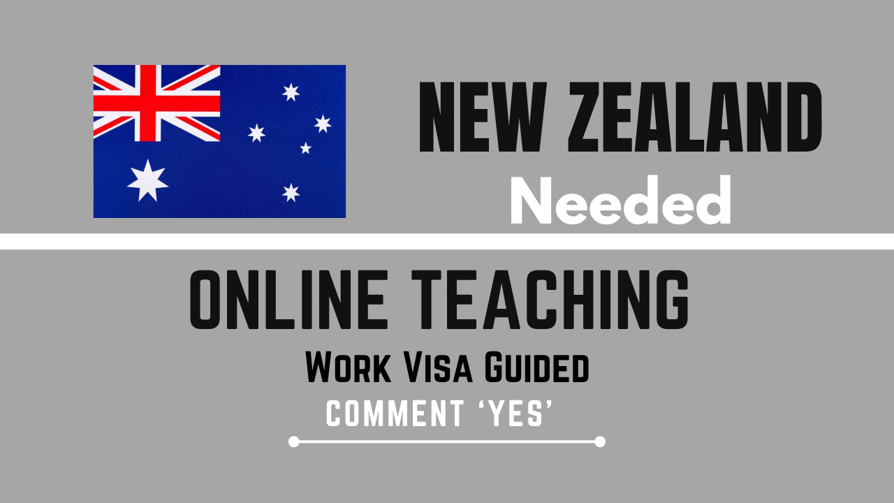 Online Teaching Needed job in New Zealand With Work Visa Guide