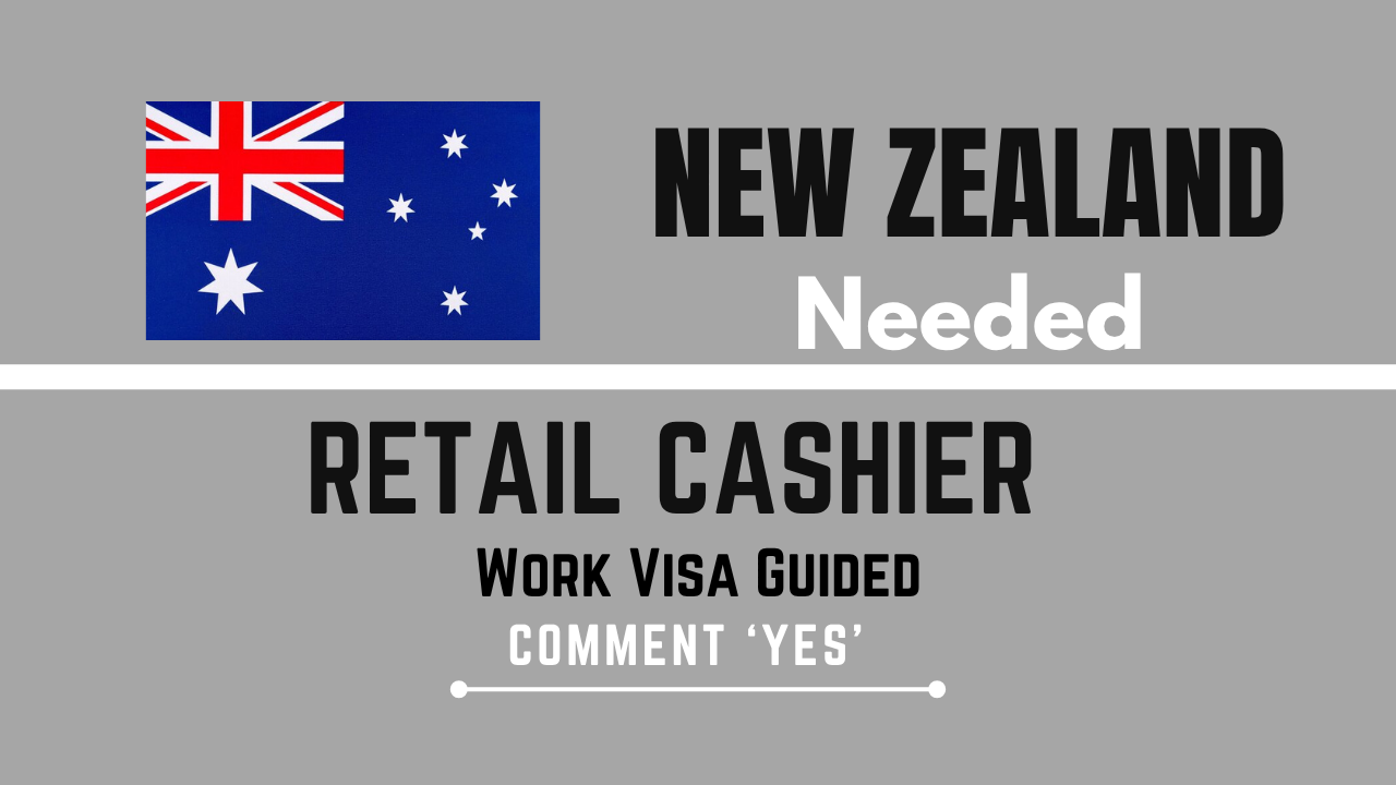 Retail cashier job in New Zealand With Work Visa Guide