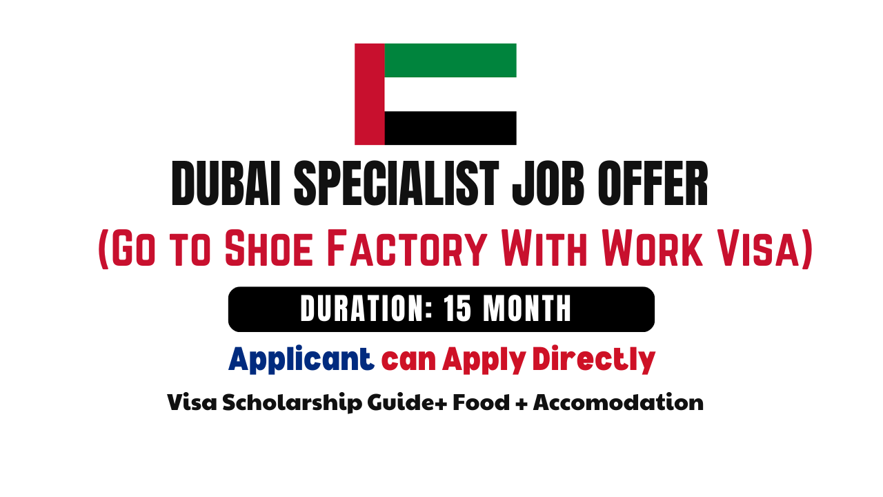 Dubai Shoe Factory Jobs Work Visa, Salary, Duties & Eligibility Guide