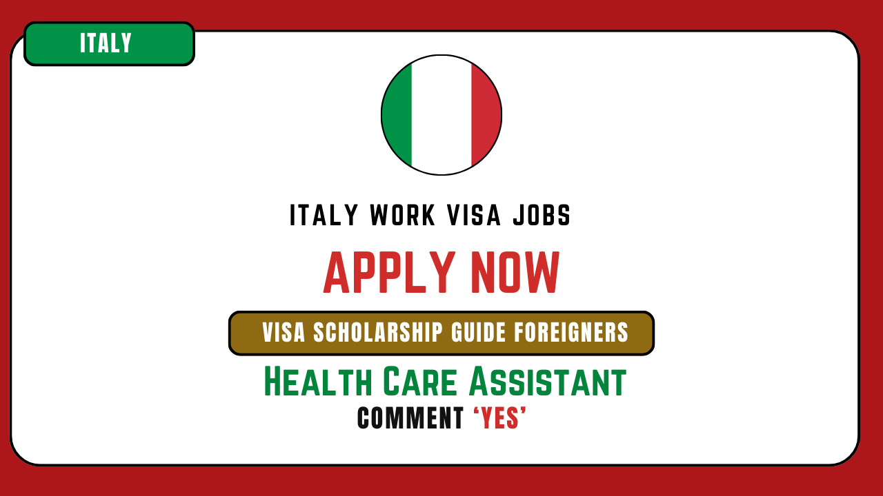 Italy Health Care Assistant Job Visa Guide – Eligibility, Process & Application Steps