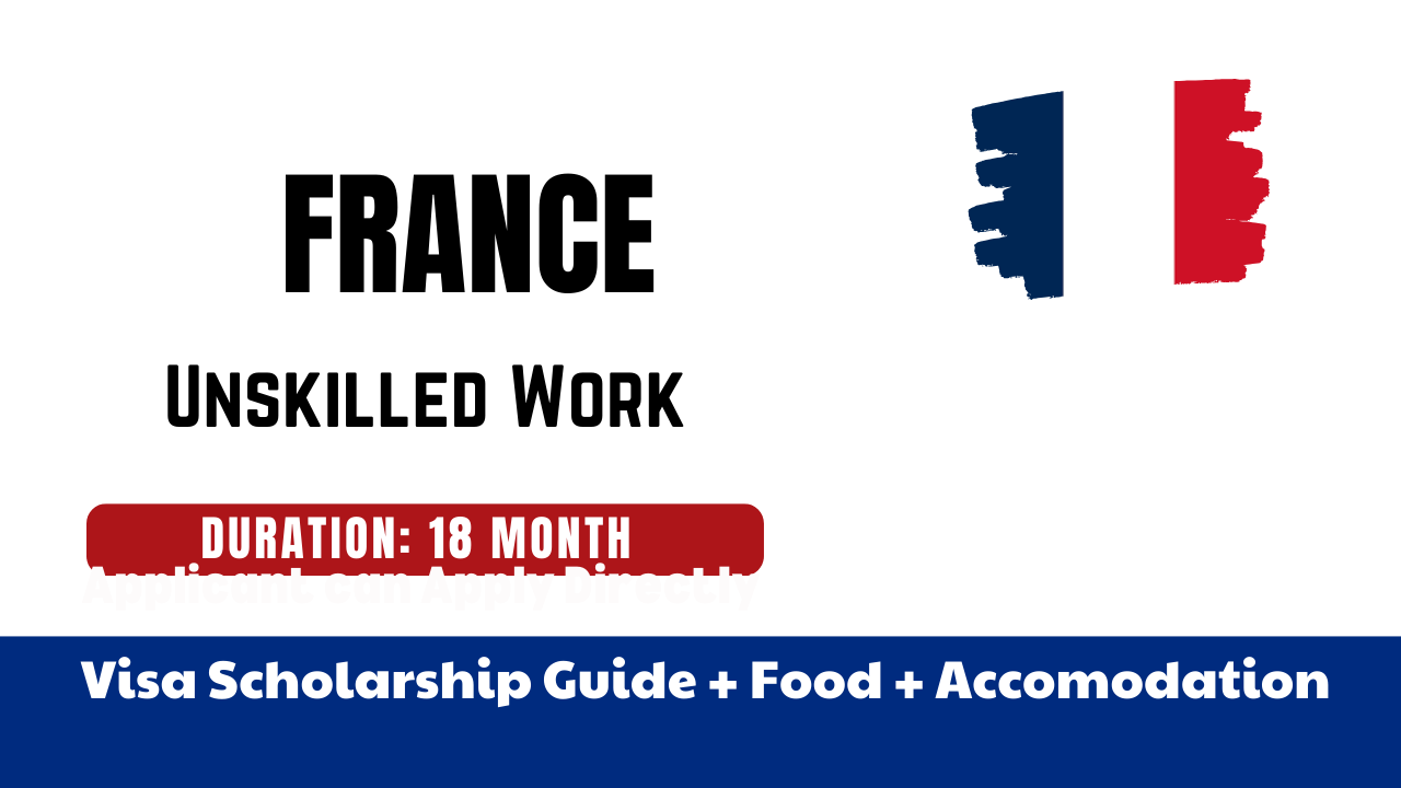 Unskilled Work Jobs in France for Foreigners – Visa, Eligibility & Benefits