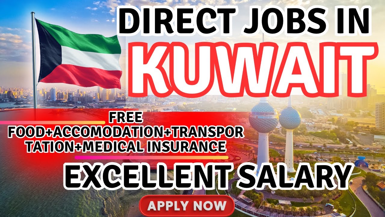 Unskilled Worker Jobs in Kuwait with Free Visa Sponsorship