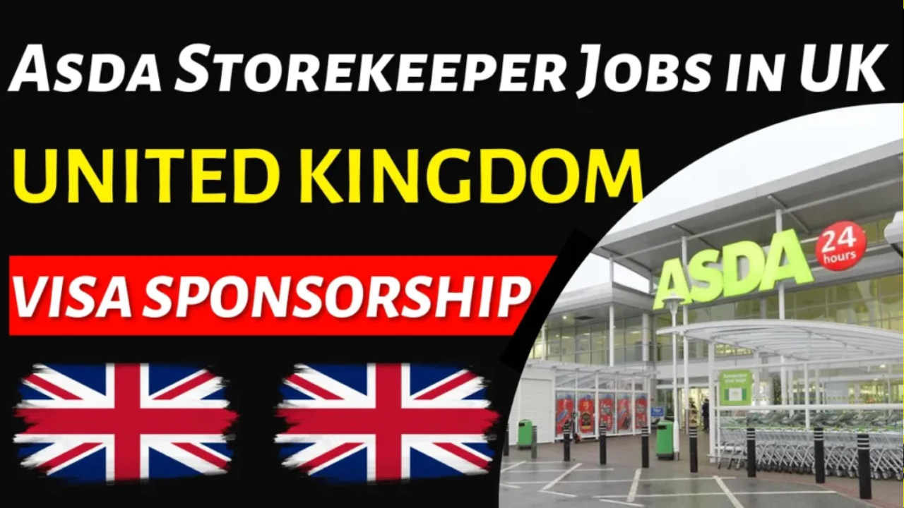 ASDA Store Keeper Jobs in UK Free Work Visa Sponsorship