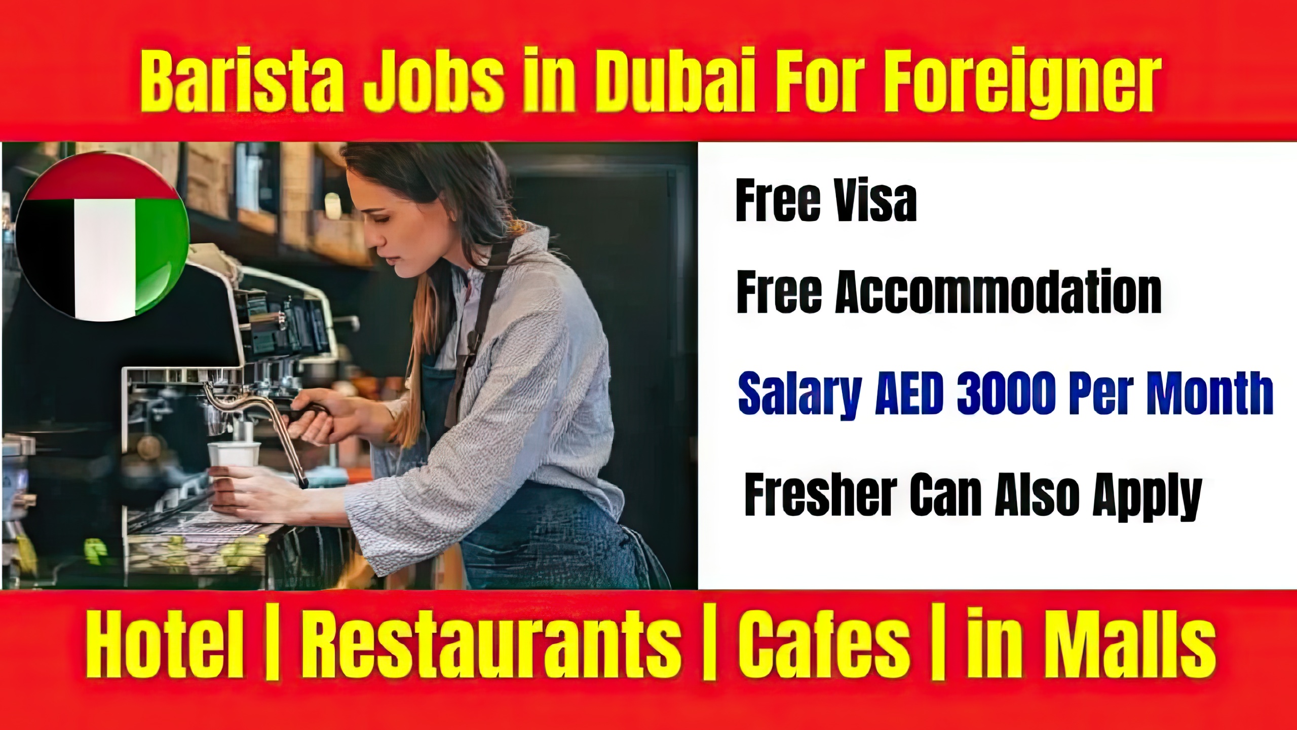 Barista Jobs in Dubai for Foreigners with Free Visa & Accommodation Salary AED 3000