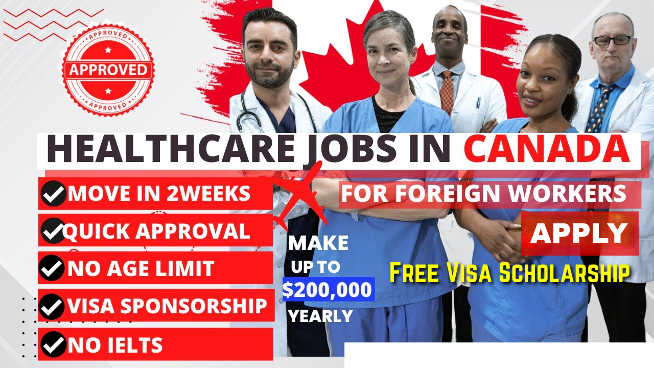 Healthcare Jobs in Canada for Foreign Workers with Visa Scholarship