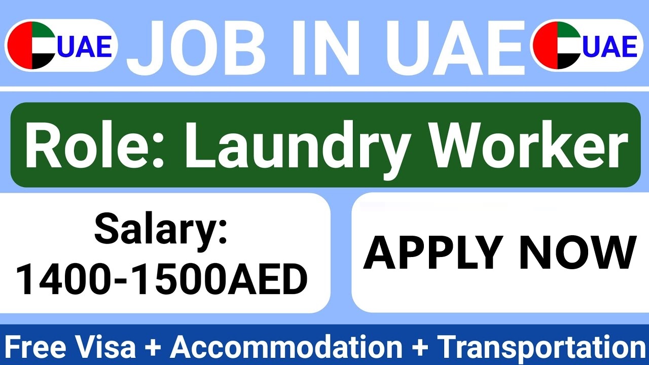 Laundry Worker Jobs in UAE with Free Visa, Accommodation, & Transportation