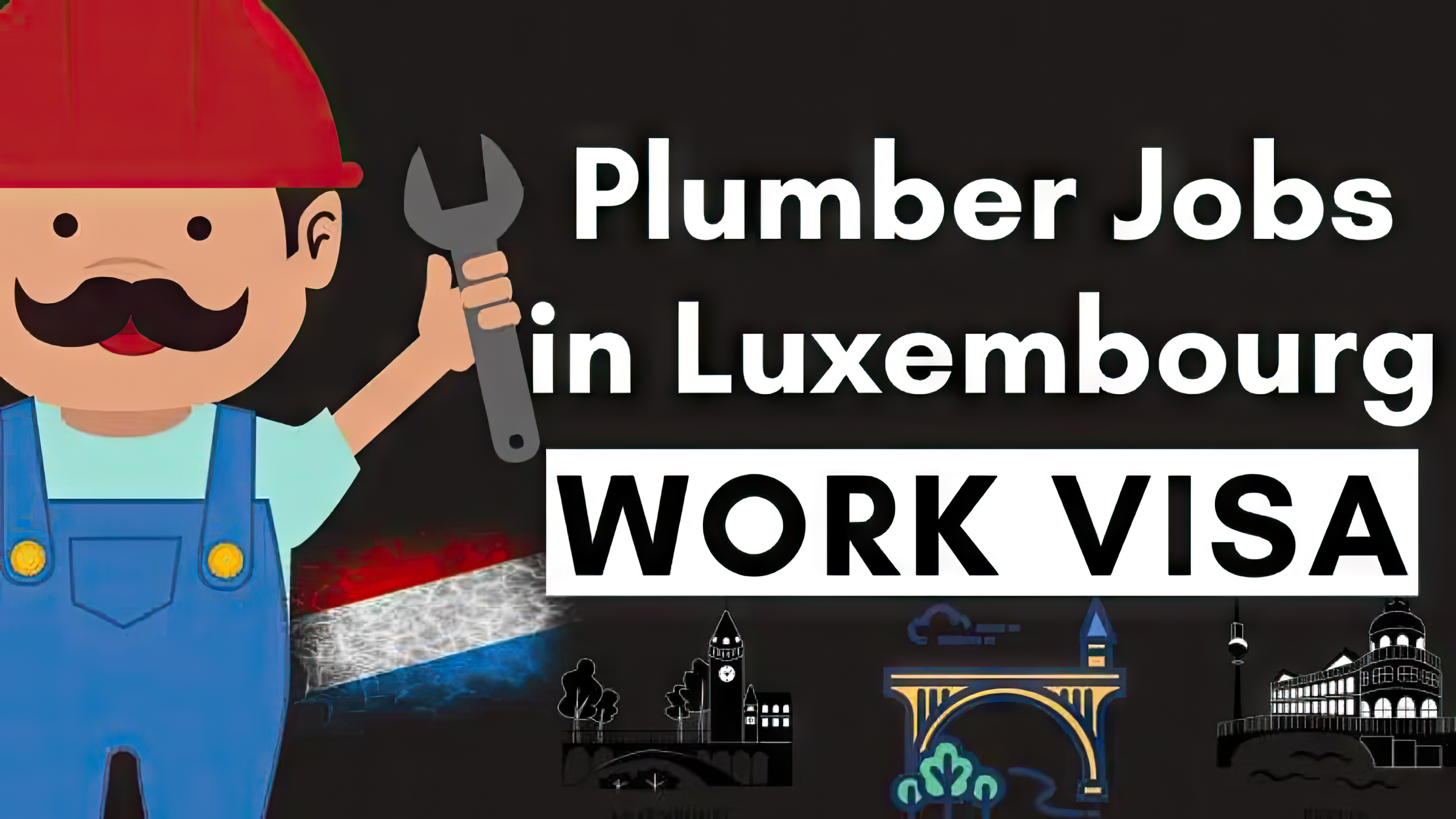 Plumber Jobs in Luxembourg Free Visa Sponsorship