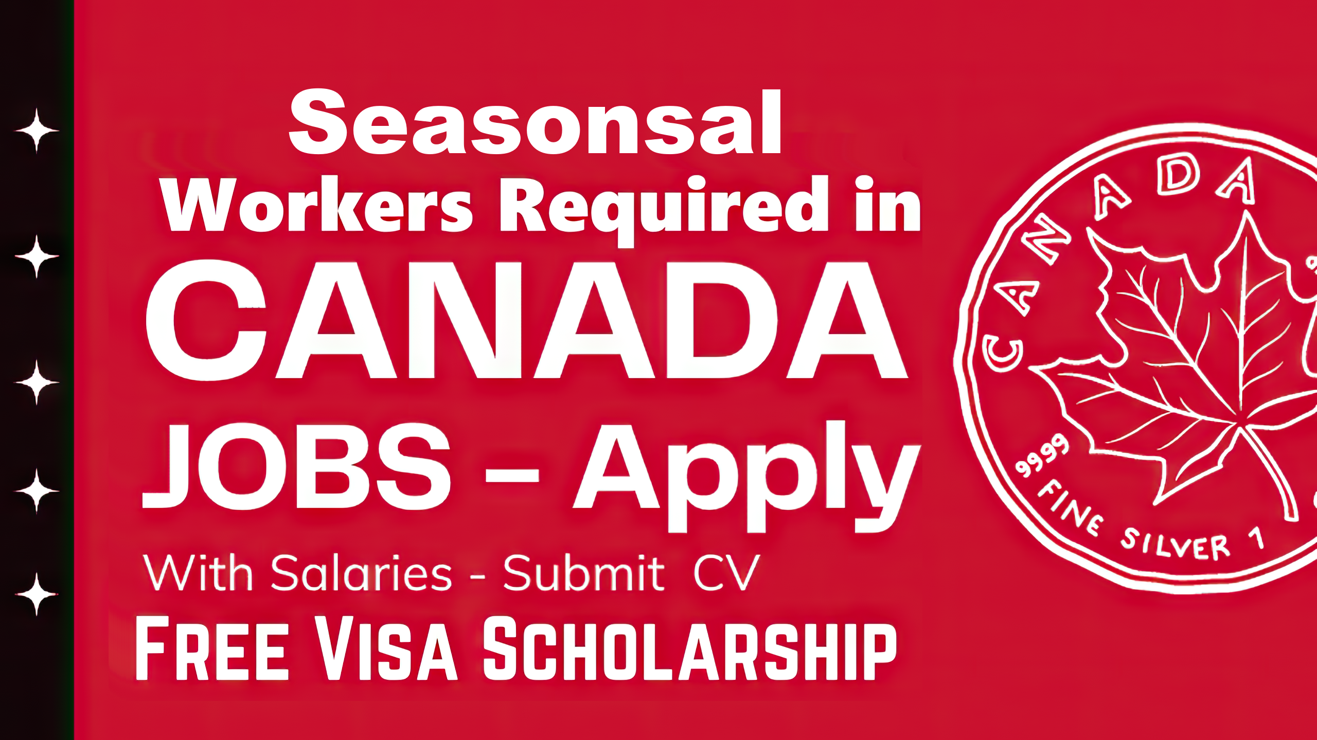 Seasonal Worker Jobs in Canada with LMIA Approved Visa Scholarship