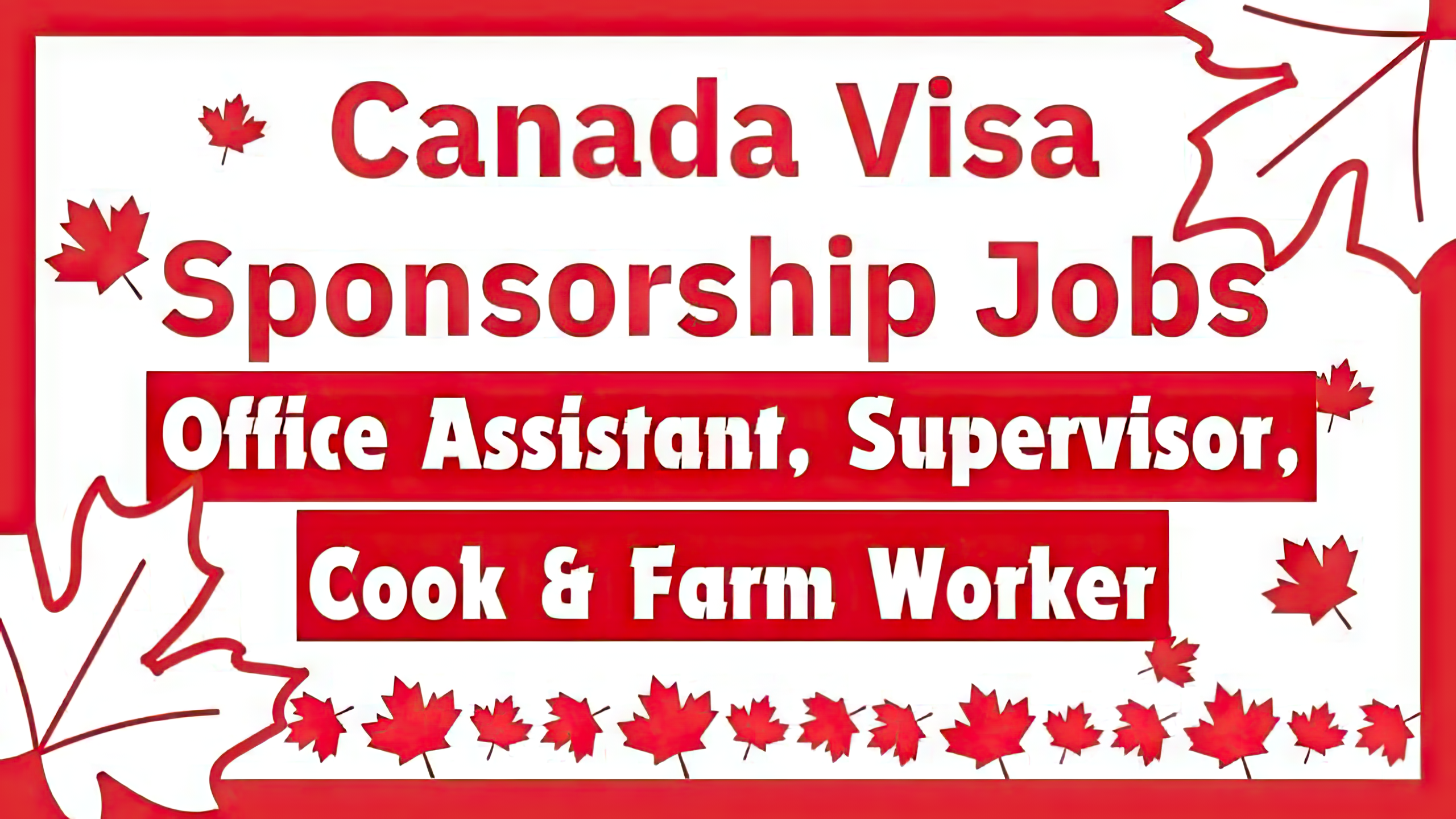 Skilled and Unskilled Worker Jobs in Canada Free Visa Sponsorship