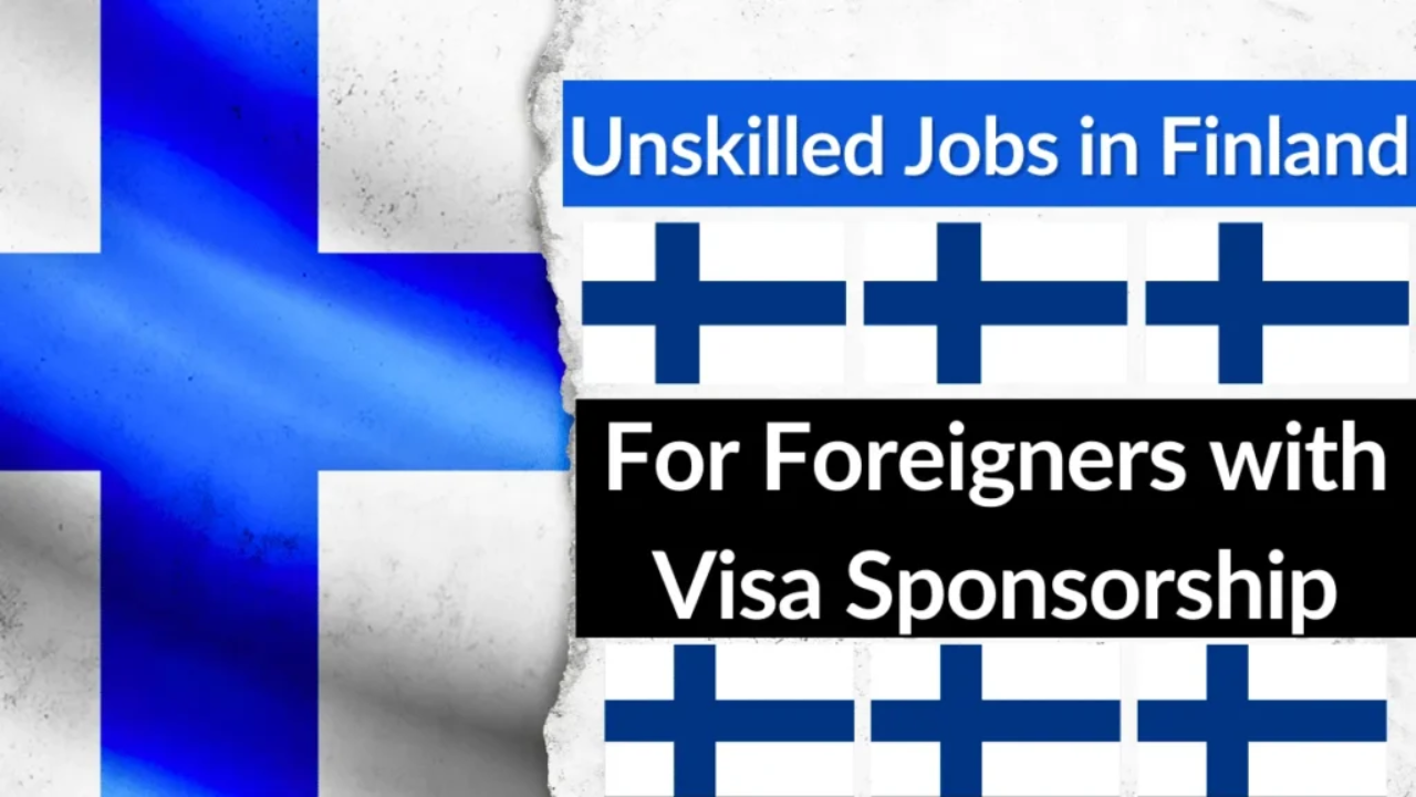 Unskilled Worker Jobs in Finland with Free Visa Scholarship