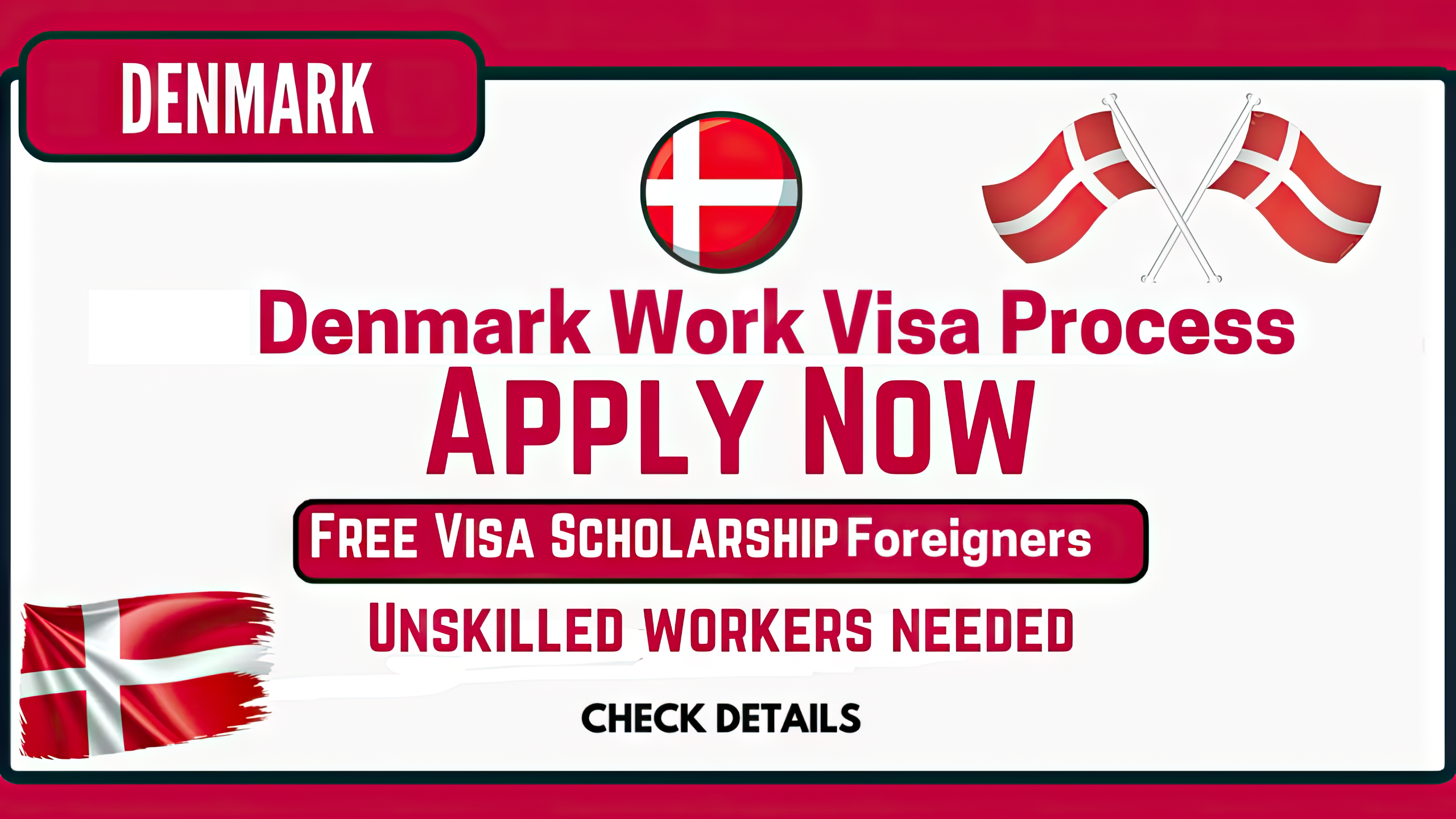 Unskilled Workers Needed in Denmark Work Visa Process with Free Visa Scholarship